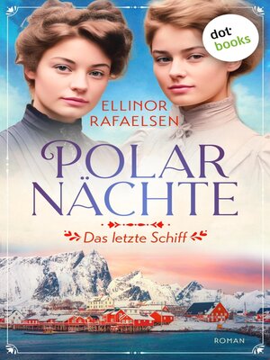cover image of Polarnächte--Das letzte Schiff